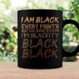 I Am Black Every Month Juneteenth Blackity Coffee Mug Gifts ideas