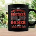 I Have Two Titles Brother And Gamer Video Gamer Gaming Coffee Mug Gifts ideas