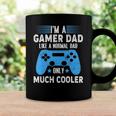 Im A Gaming Dad Video Gamer Geeks Daddy Gamer Dad Gaming Coffee Mug Gifts ideas Im A Gaming Dad Video Gamer Geeks Daddy Gamer Dad Gaming Coffee Mug Gifts ideas