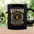 It A Wiltshire Thing You Wouldnt Understand Coffee Mug Gifts ideas