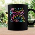 Its A Beautiful Day To Teach Preschool Teacher Tie Dye Coffee Mug Gifts ideas