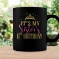 Its My Sisters 11Th Birthday Girls Party Family Matching Coffee Mug Gifts ideas