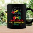Juneteenth Is My Independence Day Black Girl 4Th Of July Coffee Mug Gifts ideas