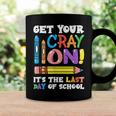 Last Day Of School Get Your Cray On Funny Teacher Coffee Mug Gifts ideas