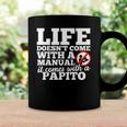 Life Doesnt Come With Manual Comes With Papito Coffee Mug Gifts ideas