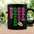 Make Avocado Great Again Coffee Mug Gifts ideas