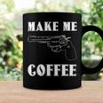 Make Me Coffee 525 Trending Shirt Coffee Mug Gifts ideas