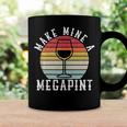 Make Mine A Mega Pint Funny Wine Drinkers Megapint Coffee Mug Gifts ideas