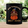 Make Thanksgiving Great Again Funny 1 Shirt Coffee Mug Gifts ideas