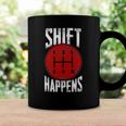 Manual Car Shift Happens Manual Gear Shift Coffee Mug Gifts ideas