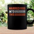 Married Into This 298 Trending Shirt Coffee Mug Gifts ideas