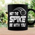 May The Spike Be With You Funny Volleyball Coffee Mug Gifts ideas