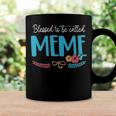 Meme Grandma Gift Blessed To Be Called Meme Coffee Mug Gifts ideas