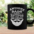 Mens Awesome Dads Have Tattoos And Beards Fathers Day V3 Coffee Mug Gifts ideas