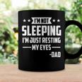 Mens Im Not Sleeping Im Just Resting My Eyes Dad Fathers Day Coffee Mug Gifts ideas