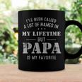 Mens Ive Been Called Lot Of Name But Papa Is My Favorite Fathers Coffee Mug Gifts ideas