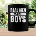 Mens Real Men Make Boys Daddy To Be Announcement Family Boydaddy Coffee Mug Gifts ideas