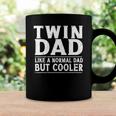Mens Twin Dad Like A Normal Dad Funny Dad Of Twins Fathers Day Coffee Mug Gifts ideas