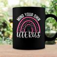 Mind Your Own Uterus Rainbow My Uterus My Choice Women Coffee Mug Gifts ideas