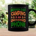 Modern Day Camping Is An Uncharged Phone Coffee Mug Gifts ideas