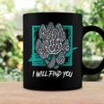 Morels I Will Find You Mushroom Picker 319 Trending Shirt Coffee Mug Gifts ideas