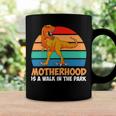 Motherhood Is A Walk In The Park 828 Trending Shirt Coffee Mug Gifts ideas