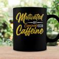 Motivated By Caffeine And Canine 803 Trending Shirt Coffee Mug Gifts ideas