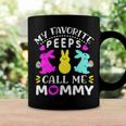 My Favorite Peeps Call Me Mommy 829 Trending Shirt Coffee Mug Gifts ideas