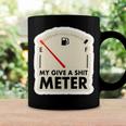 My Give A Shit Meter Is Empty Sarcastic Autocollant 393 Trending Shirt Coffee Mug Gifts ideas