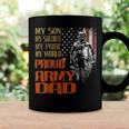 My Son Is A Soldier Hero Proud Army 708 Shirt Coffee Mug Gifts ideas