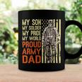 My Son Is Soldier Proud Military Dad 703 Shirt Coffee Mug Gifts ideas