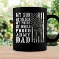 My Son Is Soldier Proud Military Dad 709 Shirt Coffee Mug Gifts ideas