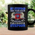 My Stepdad Has Your Back Proud Army 685 Shirt Coffee Mug Gifts ideas