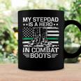 My Stepdad Is A Hero In Combat Boots 684 Shirt Coffee Mug Gifts ideas