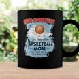 Never Underestimate The Pride Of A Basketball Mom Coffee Mug Gifts ideas