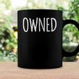 Owned Submissive For Men And Women Coffee Mug Gifts ideas