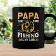 Papa Is My Name Fishing Is My Game Funny Gift Coffee Mug Gifts ideas