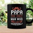 Papa The Only Man Who Loves Me Unconditionally Coffee Mug Gifts ideas