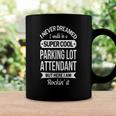 Parking Lot Attendantgifts Funny Coffee Mug Gifts ideas