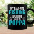 Poppa Grandpa Fishing Gift My Favorite Fishing Buddy Calls Me Poppa Coffee Mug Gifts ideas