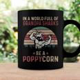 Poppy Grandpa Gift In A World Full Of Grandpa Sharks Be A Poppycorn Coffee Mug Gifts ideas