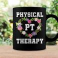 Pt Physical Therapist Pta Floral Physical Therapy Coffee Mug Gifts ideas