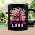 Put The Fun Between Your Legs Funny Girl Motocross Gift Girl Motorcycle Lover Vintage Coffee Mug Gifts ideas