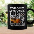 Racing You Only Live Once Coffee Mug Gifts ideas