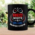 Red White & Blue Nurse Crew American Pride 4Th Of July Coffee Mug Gifts ideas