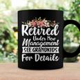 Retired Under New Management See Grandkids Retirement Coffee Mug Gifts ideas