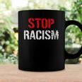 Stop Racism Human Rights Racism Coffee Mug Gifts ideas