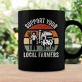 Support Your Local Farmers Farming Coffee Mug Gifts ideas