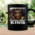 The Return Of The Great Maga King 3 Shirt Coffee Mug Gifts ideas