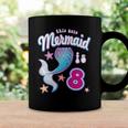 This Cute Mermaid Is 8 Girls 8Th Birthday Coffee Mug Gifts ideas